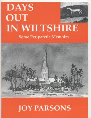 Imagen de archivo de Days Out in Wiltshire: Some Peripatetic Memoirs a la venta por Goldstone Books
