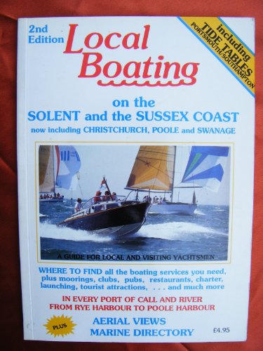Beispielbild fr Local Boating: On the Solent and Sussex Coast zum Verkauf von WorldofBooks