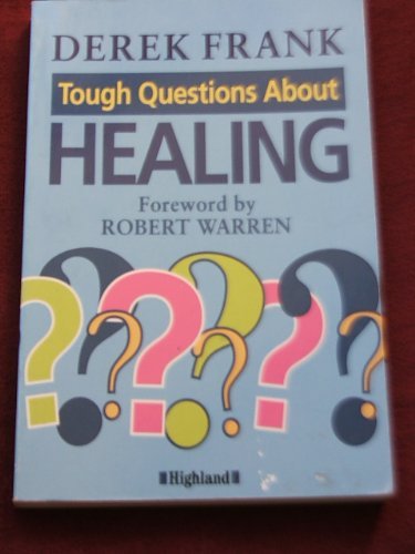 Beispielbild fr Tough Questions About Healing zum Verkauf von WorldofBooks