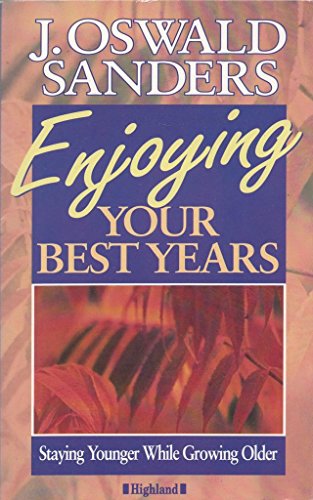 Stock image for ENJOYING YOUR BEST YEARS for sale by WorldofBooks