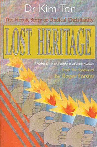 Stock image for LOST HERITAGE: The Heroic Story of Radical Christianity for sale by WorldofBooks