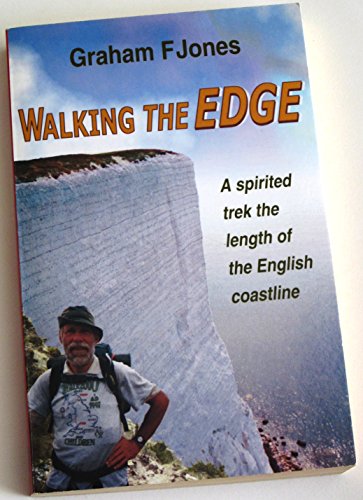 Beispielbild fr Walking the Edge: A Spirited Trek the Length of the English Coastline zum Verkauf von WorldofBooks