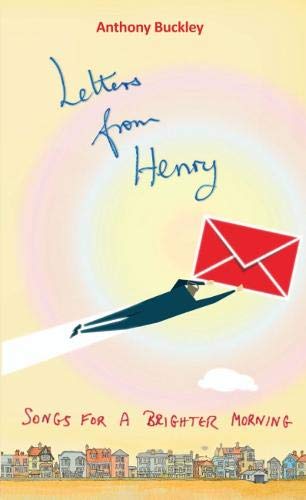 Beispielbild fr Letters from Henry: Songs for a brighter morning zum Verkauf von WorldofBooks