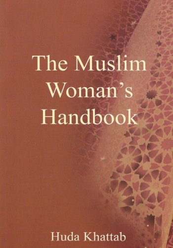 Beispielbild fr The Muslim Woman's Handbook (Islamic society) zum Verkauf von WorldofBooks