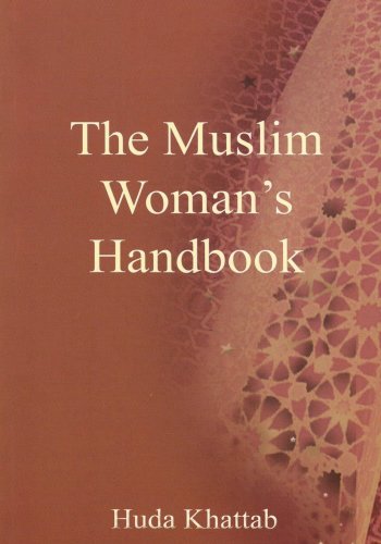 Stock image for The Muslim Woman's Handbook (Islamic society) for sale by WorldofBooks