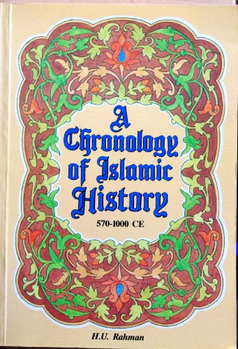 9781897940327: A Chronology of Islamic History, 570-1000 CE