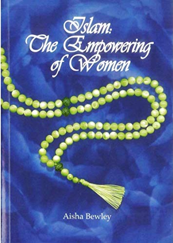 Stock image for Islam: The Empowering of Women for sale by ThriftBooks-Atlanta