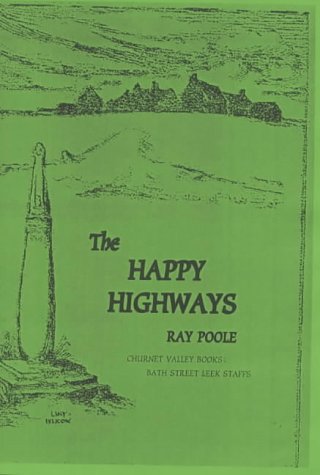 Beispielbild fr Happy Highways: In the Highlands of Staffordshire zum Verkauf von WorldofBooks