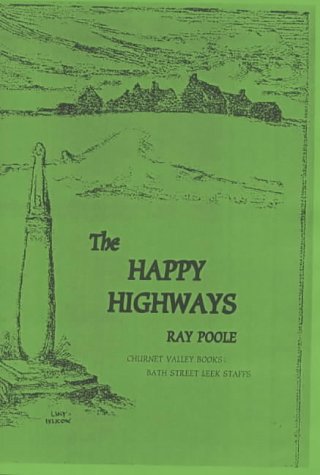 Stock image for Happy Highways: In the Highlands of Staffordshire for sale by WorldofBooks