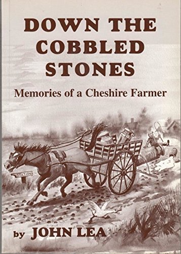 Beispielbild fr Down the Cobbled Stones: Memories of a Cheshire Farmer zum Verkauf von WorldofBooks