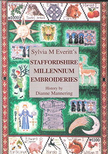 Stock image for Sylvia M Everitt's Staffordshire Millennium Embroideries for sale by WorldofBooks