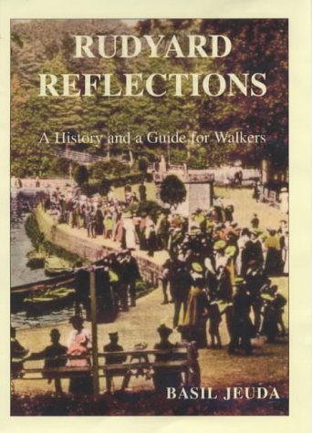 Stock image for Rudyard Reflections: A History and a Guide for Walkers for sale by WorldofBooks