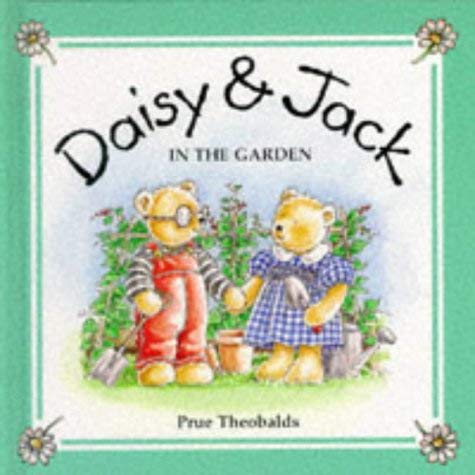 Beispielbild fr In the Garden (Daisy & Jack) zum Verkauf von AwesomeBooks