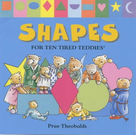 Stock image for Shapes for Ten Tired Teddies for sale by WorldofBooks