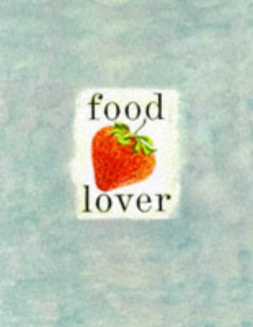 Stock image for The Food Lover for sale by Sarah Zaluckyj