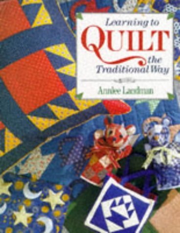 Stock image for Learning Quilt Traditional Way for sale by AwesomeBooks