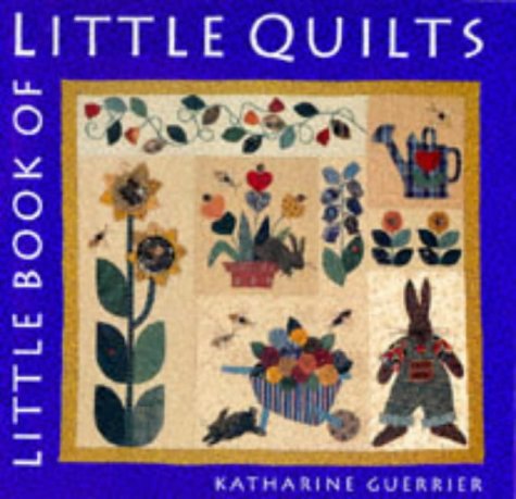 Stock image for Little Book Of Little Quilts (Carnival Line) for sale by AwesomeBooks