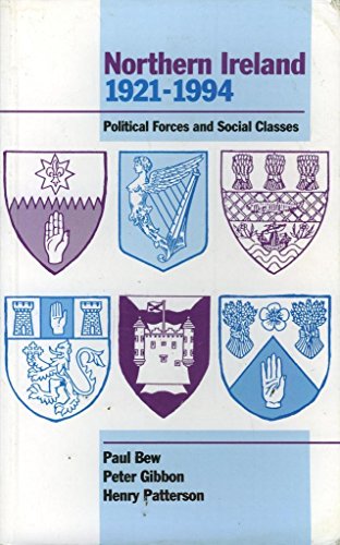 Beispielbild fr Northern Ireland 1921-1994: Political Forces and Social Classes zum Verkauf von HPB-Diamond