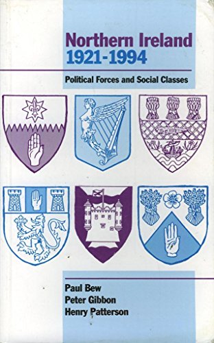 Stock image for Northern Ireland 1921-1994: Political Forces and Social Classes for sale by HPB-Diamond