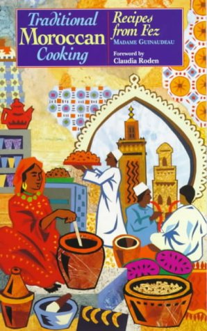 9781897959138: Traditional Moroccan Cooking: Recipes from Fez