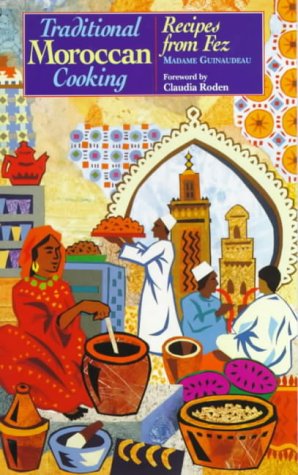 Stock image for Traditional Moroccan Cooking: Recipes from Fez for sale by ThriftBooks-Reno