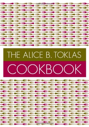 9781897959190: The Alice B. Toklas Cookbook