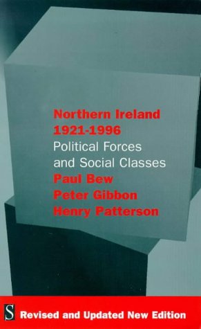Stock image for Northern Ireland, 1921-96: Political Forces and Social Classes for sale by THE SAINT BOOKSTORE