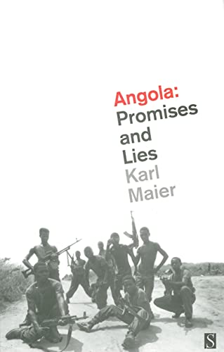 Stock image for Angola: Promises and Lies for sale by Front Cover Books