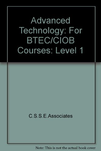 9781897981115: Advanced Technology: Level 1: For BTEC/CIOB Courses (Advanced Technology: For BTEC/CIOB Courses)