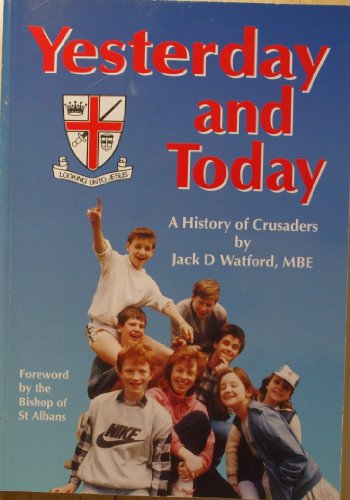 9781897987131: Yesterday and Today: History of Crusaders
