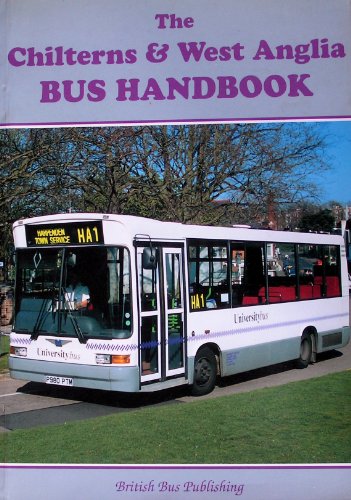 Stock image for The Chilterns and West Anglia Bus Handbook (Bus Handbooks) for sale by Learnearly Books