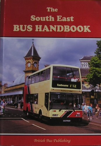 Stock image for The South East Bus Handbook (Bus Handbooks) for sale by Brit Books