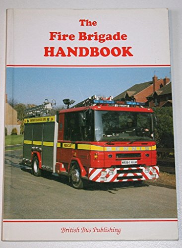 9781897990520: The Fire Brigade Handbook: v. 1