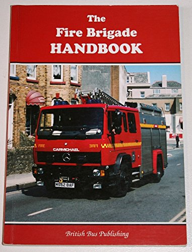 Beispielbild fr The Fire Brigade Handbook zum Verkauf von WorldofBooks