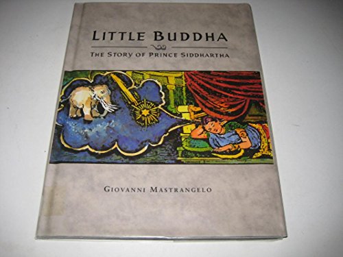 Imagen de archivo de Little Buddha: The Story of Prince Siddhartha a la venta por St Vincent de Paul of Lane County