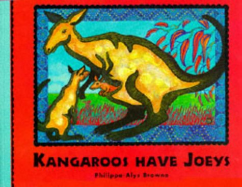 9781898000228: Kangaroos Have Joeys