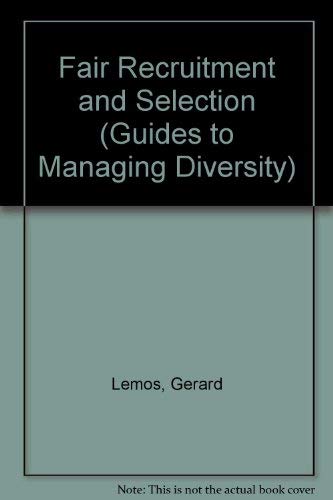 Beispielbild fr Fair Recruitment and Selection (Guides to Managing Diversity) zum Verkauf von Reuseabook