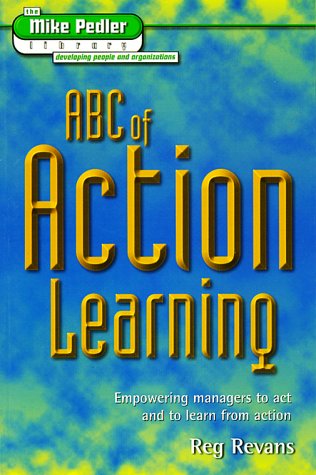 Stock image for ABC of Action Learning (Mike Pedler Library: Developing People & Organizations) for sale by WorldofBooks