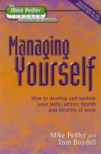 Beispielbild fr Managing Yourself (The Mike Pedler Library) zum Verkauf von Reuseabook