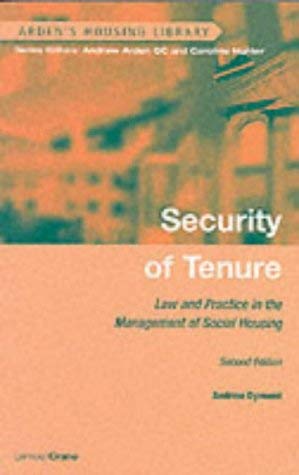 Stock image for Security of Tenure: Law and Practice in the Management of Social Housing (Arden's Housing Library) for sale by Phatpocket Limited