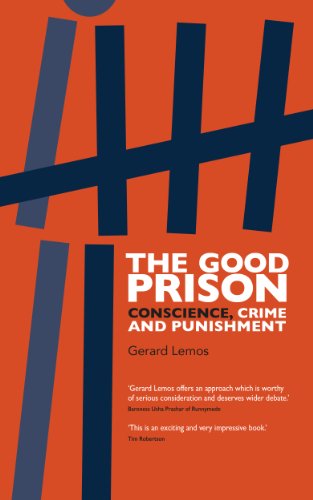Beispielbild fr The Good Prison: conscience, crime and punishment zum Verkauf von AwesomeBooks