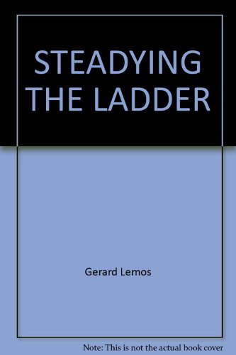 Beispielbild fr STEADYING THE LADDER zum Verkauf von WorldofBooks