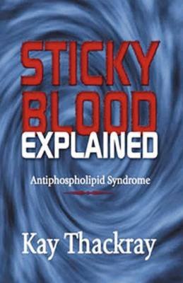Imagen de archivo de Sticky Blood Explained: Hughes Syndrome a la venta por WorldofBooks