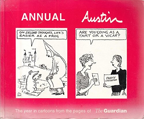 Annual Austin 1992: Year in Cartoons from the Pages of the "Guardian" (9781898040019) by Austin, David