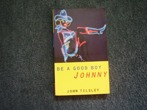 Beispielbild fr Be A Good Boy Johnny zum Verkauf von WorldofBooks