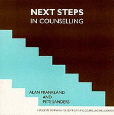 9781898059066: Next Steps in Counselling: A Student's Companion for Certificate and Counselling Skills Courses (Steps in Counselling Series)