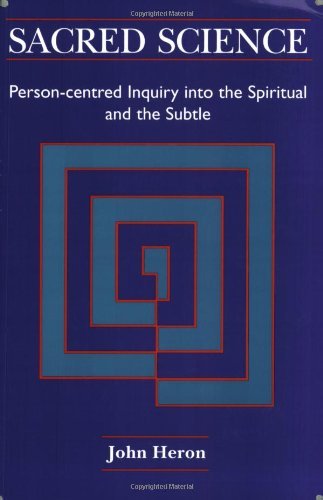 Stock image for Sacred Science: Person-centred Inquiry into the Spiritual and the Subtle for sale by WorldofBooks