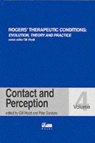 Stock image for Contact and Perception (Rogers' Therapeutic Conditions) for sale by Revaluation Books