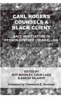 Stock image for CARL ROGERS COUNSELS A BLACK CLIENT Race and Culture in Person-Centred Counselling for sale by Books for Amnesty, Malvern