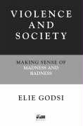 Stock image for Violence and Society: Making Sense of Madness and Badness (Critical Psychology Division) for sale by WorldofBooks